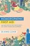 Homeopathic First Aid: Useful Remedies for Day-To-Day Problems