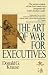The Art of War for Executives
