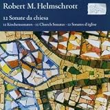 Classical Music : Helmschrott: 12 Sonate da chiesa