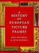 A History of European Picture Frames