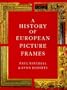 A History of European Picture Frames