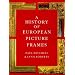 A History of European Picture Frames