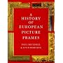 A History of European Picture Frames