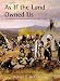 As If The Land Owned Us: An Ethnohistory Of The White Mesa Utes