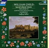 William Child: Sacred Choral Music