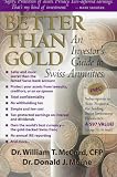 Better Than Gold: An Investor's Guide to Swiss Annuities