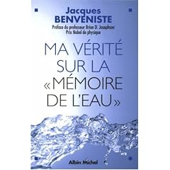 Ma v�rit� sur la m�moire de l'eau