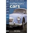 Miller's: Collectors' Cars: Price Guide 2005 2006 (Miller's Collectors Cars Yearbook and... by Mick Walker