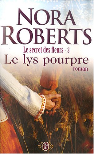Le secret des fleurs, Tome 3 : Le lys pourpre