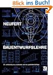 Bauentwurfslehre. Grundlagen, Normen,...