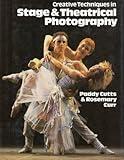 Creative techniques in stage and theatrical photography