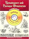 Renaissance and Baroque Ornaments CD-ROM and Book (Dover Electronic Clip Art)