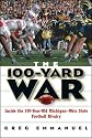 The 100-Yard War: Inside the 100-Year-Old Michigan-Ohio State Football Rivalry