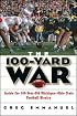 The 100-Yard War: Inside the 100-Year-Old Michigan-Ohio State Football Rivalry