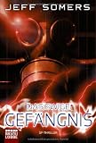 Das Ewige Gef&auml;ngnis: Roman - Jeff Somers
