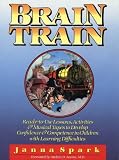 Brain Train: Ready-To-Use Lessons, Activities & Musical Tapes to Develop Confidence & Competence in Children With Learning Difficulties/Brain Train's