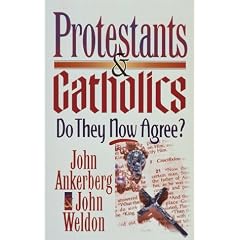 Protestants & Catholics: Do They Now Agree?