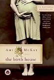 The Birth House: A Novel