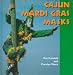 Cajun Mardi Gras Masks (Folk Art and Artists Series)