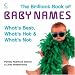 The Brilliant Book of Baby Names: What's Best, What's Hot and What's Not