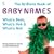 The Brilliant Book of Baby Names: What's Best, What's Hot and What's Not