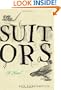 The Suitors: A Novel