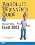 Absolute Beginner's Guide to Microsoft Office Excel 2003