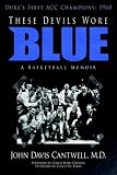 These Devils Wore Blue