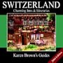 Karen Brown's Switzerland: Charming Inns & Itineraries 2004 (Karen Brown's Switzerland: Exceptional Places to Stay & Itineraries)