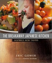 The Breakaway Japanese Kitchen: Inspired New Tastes