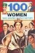 100 Women Who Shaped World History (100 Series)