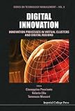 Digital Innovation: Innovation Processes in Virtual Clusters and Digital Regions (Series on Technology Management)