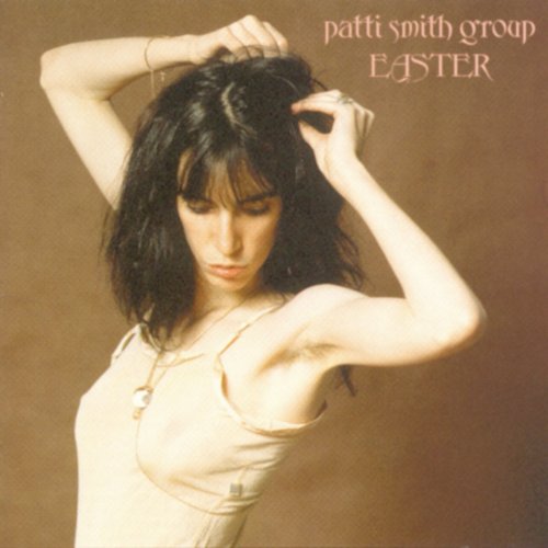 Patti Smith & Friends - Easter - Zortam Music