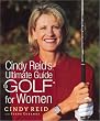Cindy Reid's Ultimate Guide to Golf for Women
