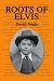 Roots of Elvis