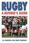 Rugby: A Referee's Guide