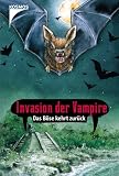 Invasion der Vampire. Das B�se kehrt zur�ck - Sebastian Rook