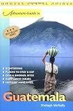 Adventure Guide to Guatemala (Adventure Guides Series)