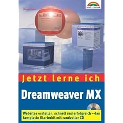 Jetzt lerne ich Dreamweaver MX