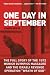 One Day in September: The Full Story of the 1972 Munich Olympics Massacre and the Israeli Revenge Operation "Wrath of God"