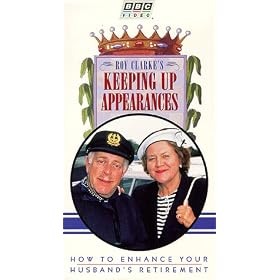 Keeping Up Appearances - How to Enhance Your Husband's Retirement [VHS]