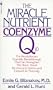 The Miracle Nutrient: Coenzyme Q10