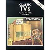 classic tvs pre war thru 1950s with price guide