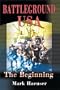 Battleground USA: The Beginning