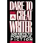 Dare to be a Great Writer