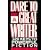 Dare to Be a Great Writer: 329 Keys to Powerful Fiction