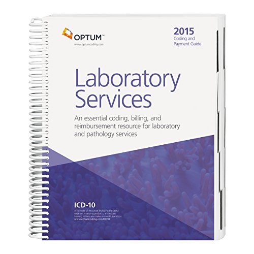 Coding and Payment Guide for Laboratory Services--2015 Edition