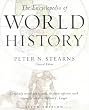 The Encyclopedia of World History: Ancient, Medieval and Modern - Chronologically Arranged