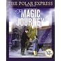 The Magic Journey with Poster (Polar Express: The Movie)