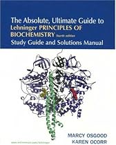 Principles of Biochemistry: Study Guide and Solutions Manual